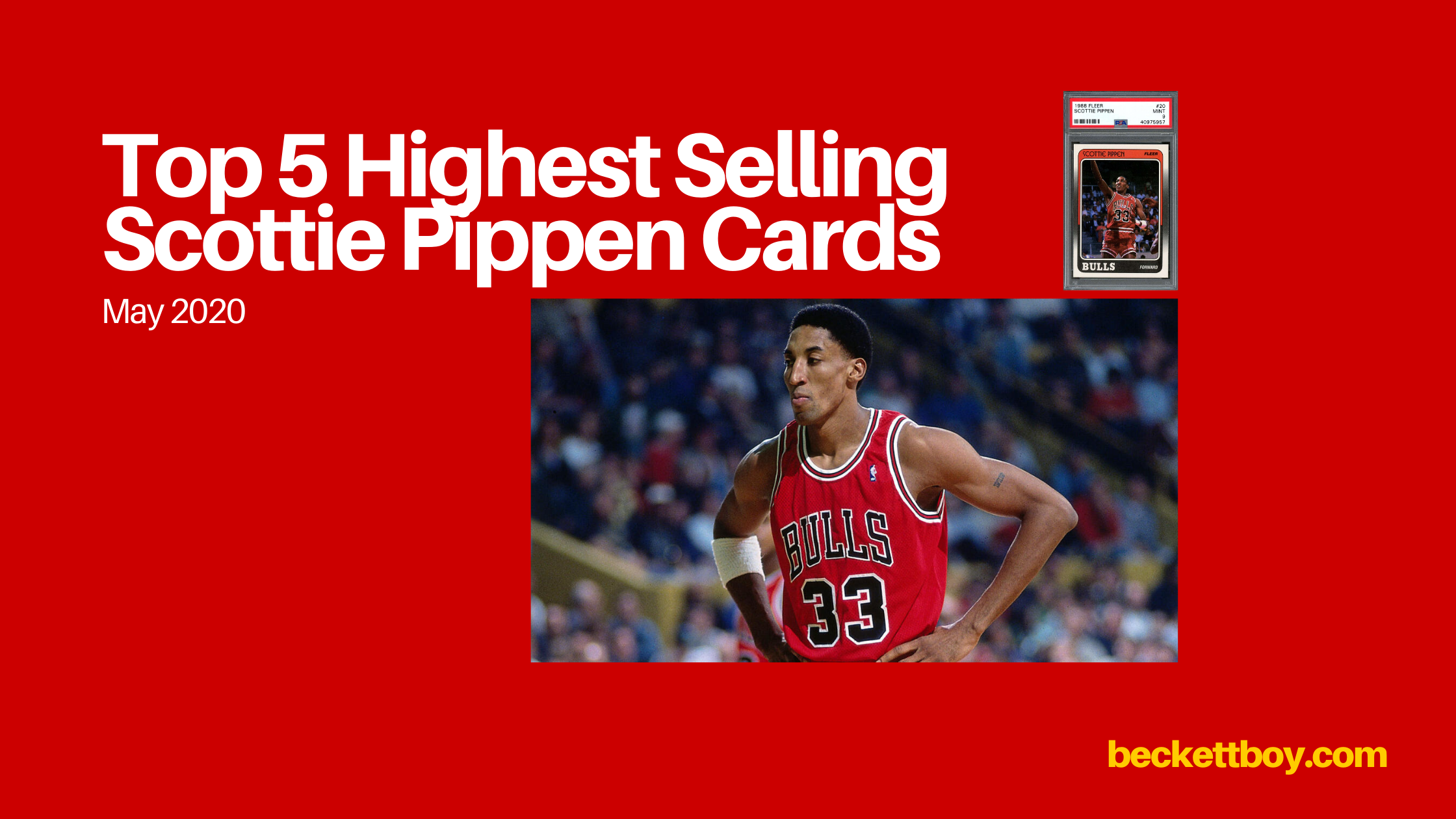 Top 5 Highest Selling Scottie Pippen Cards for May 2020